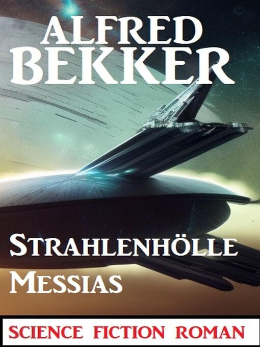 Title details for Strahlenhölle Messias by Alfred Bekker - Available